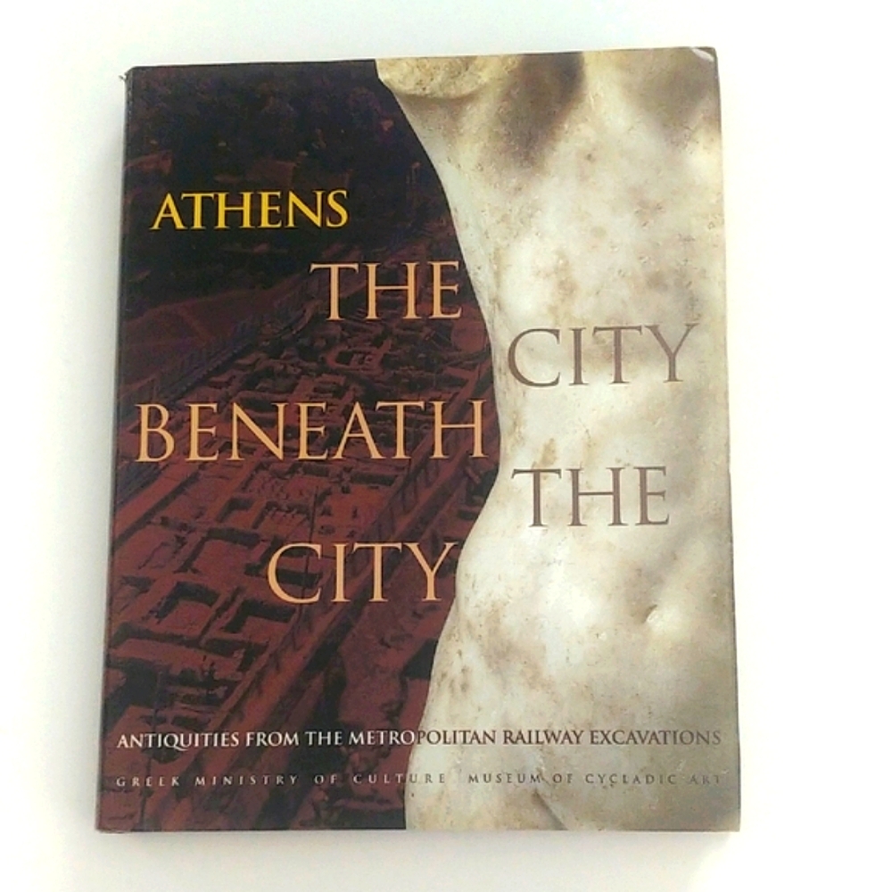 Athens: The City Beneath the City Book